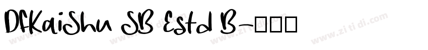 DFKaiShu SB Estd B字体转换